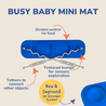 Busy Baby Mini Mat with Toy Straps BLUE